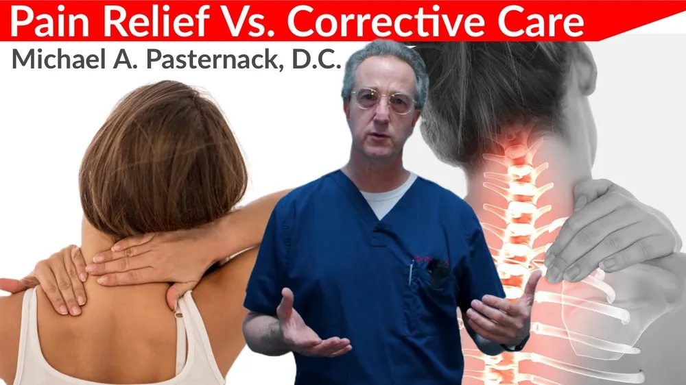Chiropractic CORRECTIVE CARE Vs. Pain Relief Care - Dr. Pasternack